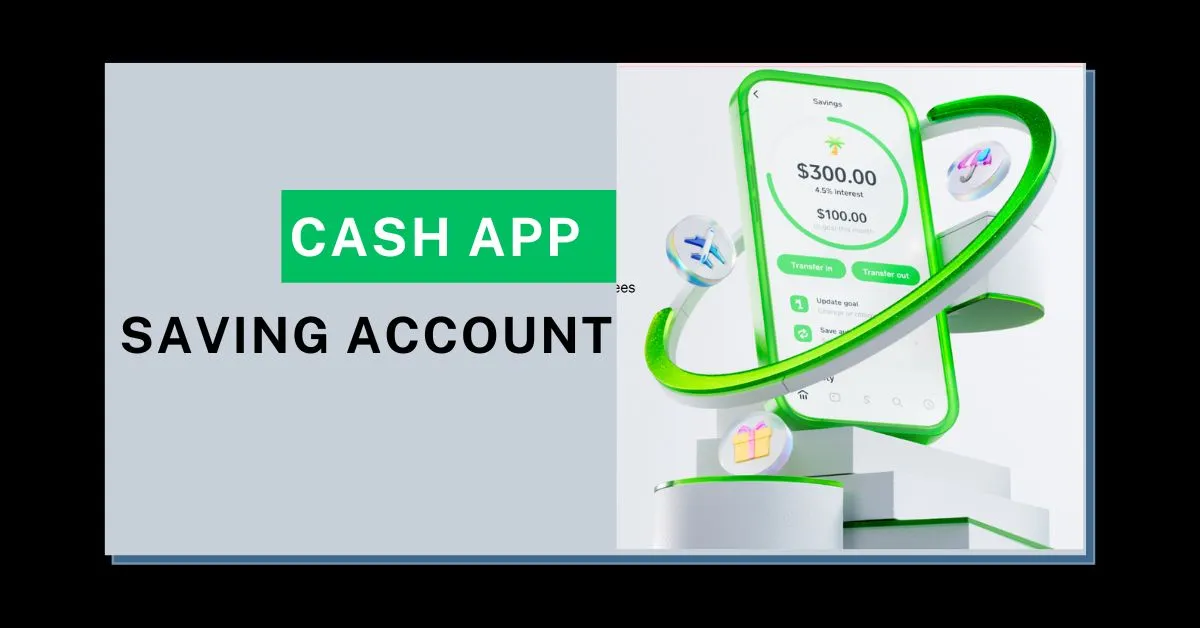 Cash App saving account
